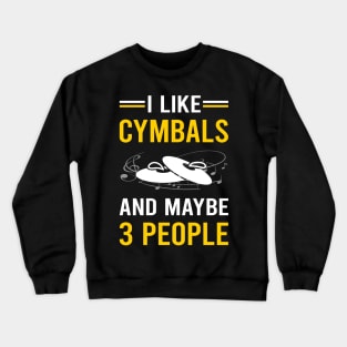 3 People Cymbals Cymbal Crewneck Sweatshirt